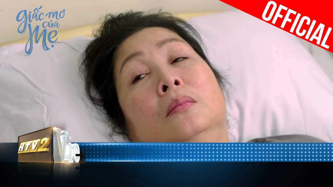 Bà Thanh ngất xỉu vì bệnh tái phát, Quang Minh sốc toàn tập khi biết mẹ bị ung thư | Giấc Mơ Của Mẹ