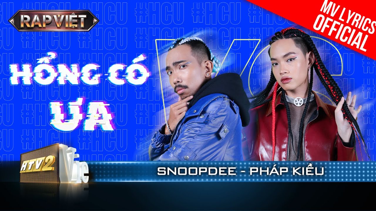 Hổng Có Ưa – Pháp Kiều & SnoopDee – Team BigDaddy | Rap Việt 2023 [MV Lyrics]