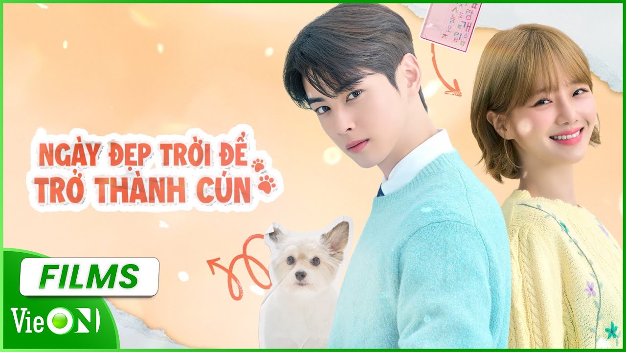 [Trailer] Ngày Đẹp Trời Để Trở Thành Cún - Hôn Cha Eun Woo 1 lần, Park Gyu Young muốn thêm lần nữa?!