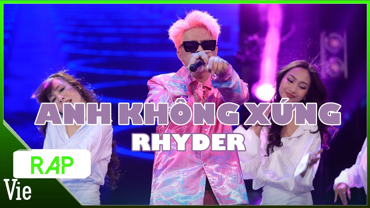 ViePaparazzi | Anh Không Xứng  – Rhyder | Rap Việt Mùa 3 Live Stage
