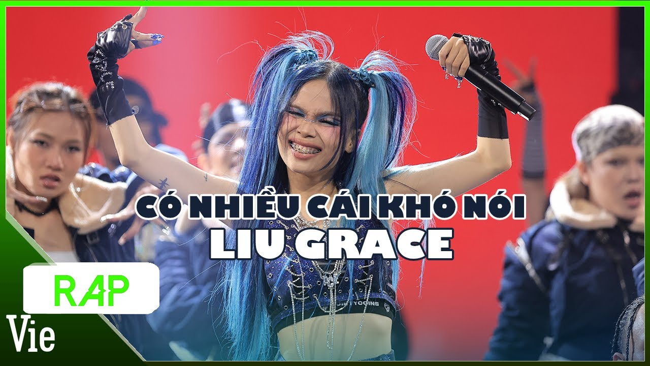 Có Nhiều Cái Khó Nói  - Liu Grace | Rap Việt Mùa 3 Live Stage