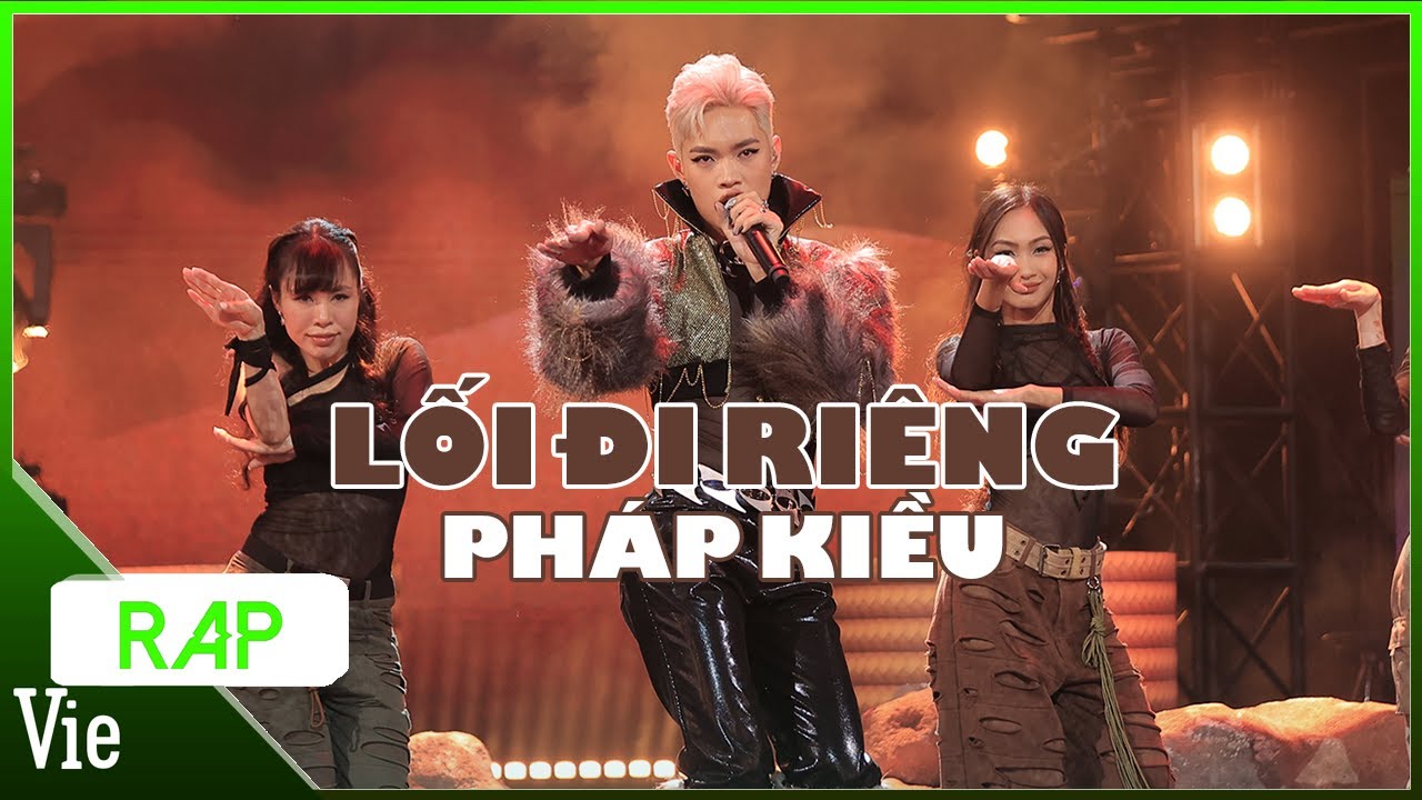 Lối Đi Riêng  - Pháp Kiều | Rap Việt Mùa 3 Live Stage