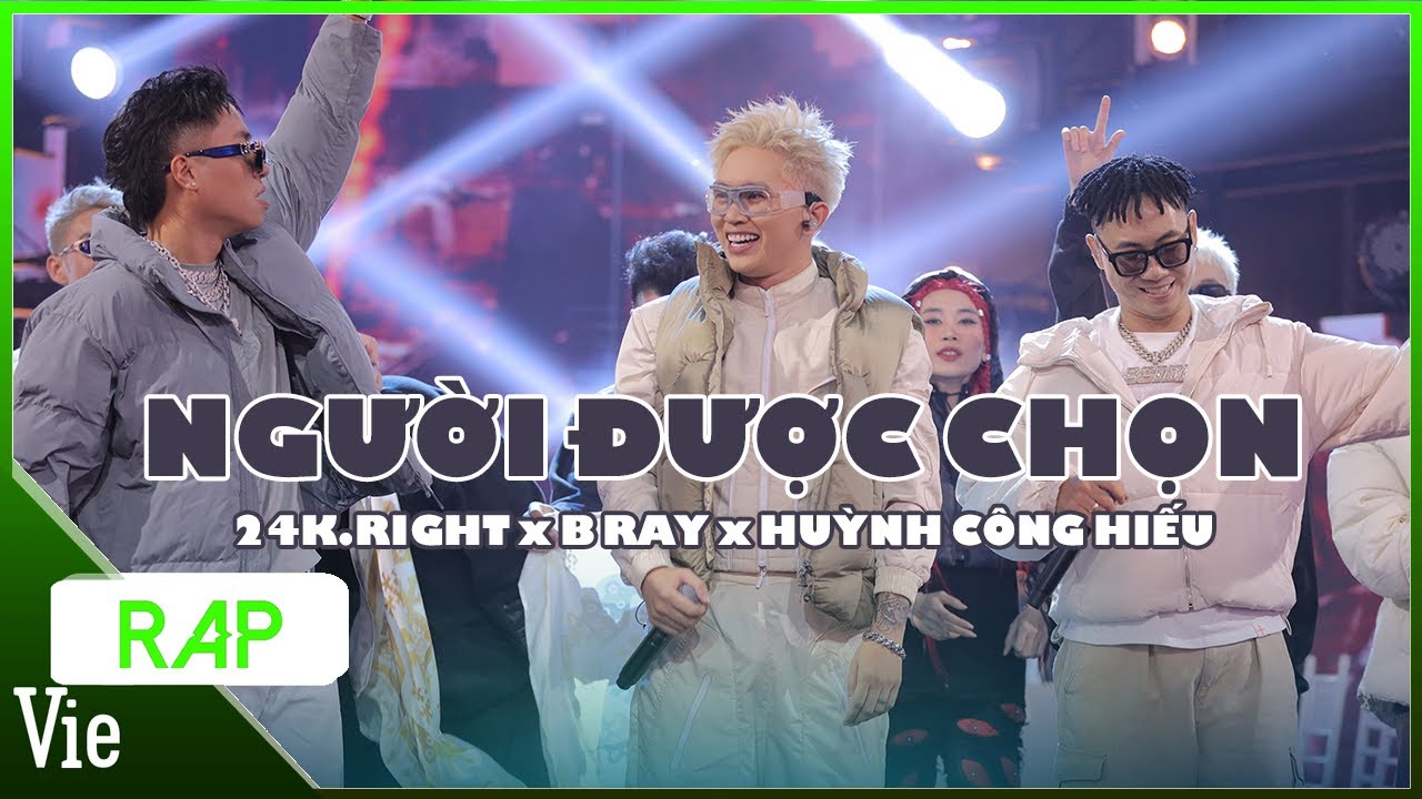 Người Được Chọn - 24K.Right x B Ray x Huỳnh Công Hiếu | Rap Việt Mùa 3 Live Stage